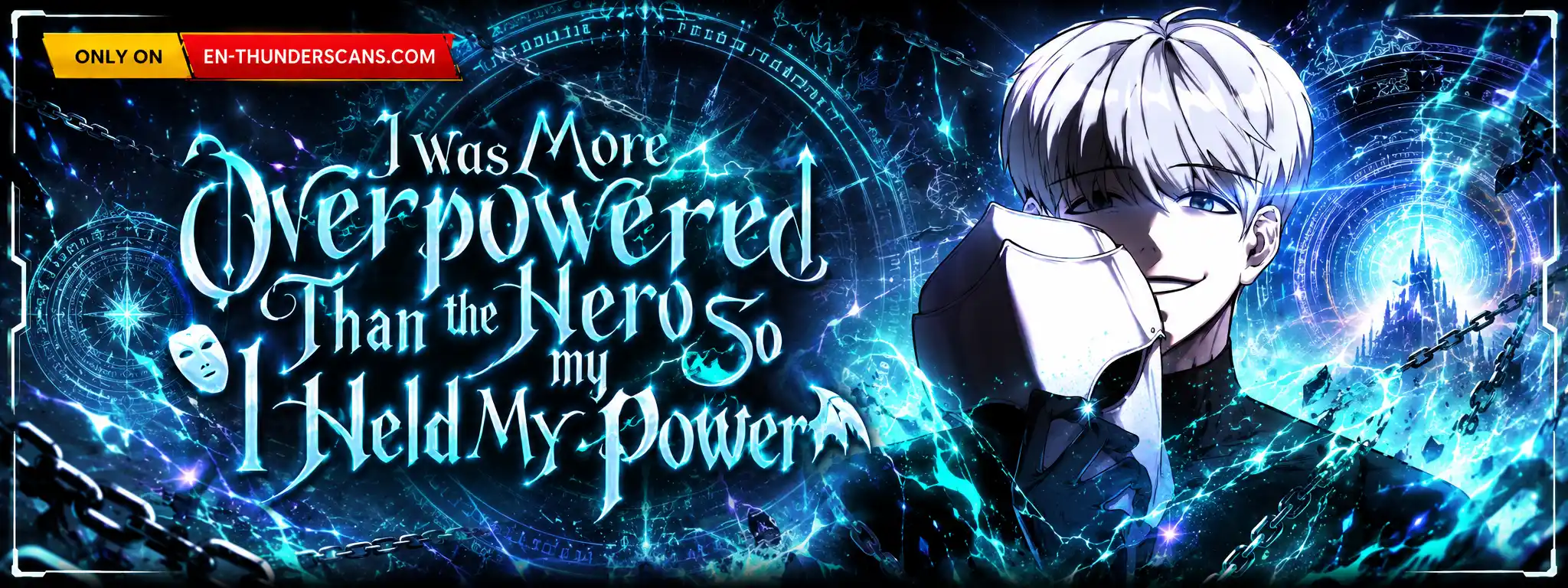 I Was More Overpowered Than the Hero So I Held My Power
