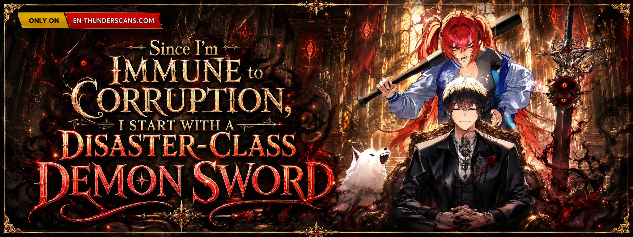 Since I’m Immune to Corruption, I Start with a Disaster-Class Demon Sword